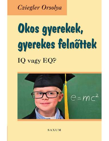 Okos gyerekek, gyerekes felnőttek