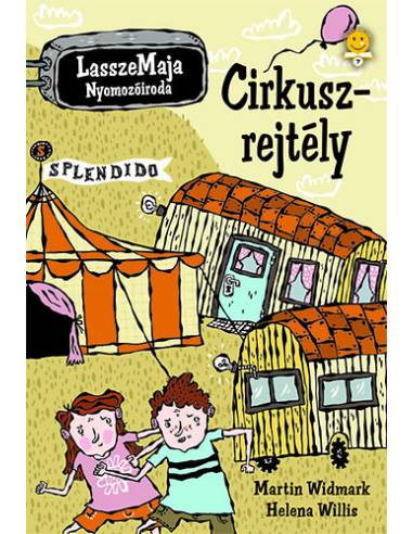Cirkuszrejtély - Lassze-Maja nyomozóiroda