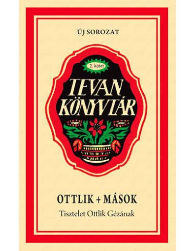 Ottlik + Mások - Tisztelet Ottlik Gézának
