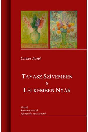 Tavasz szívemben s lelkemben nyár