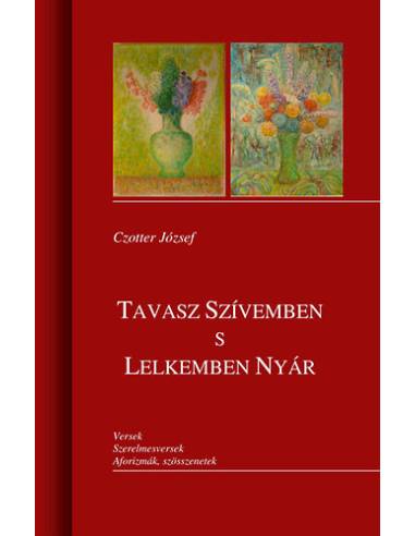 Tavasz szívemben s lelkemben nyár