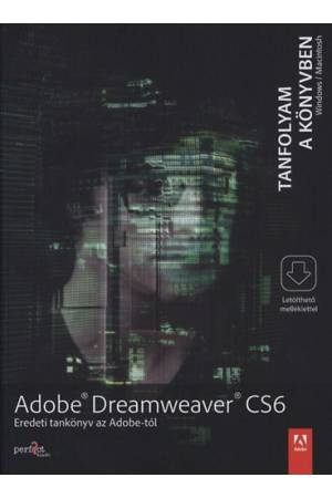 Adobe Dreamweaver CS6 - Eredeti tankönyv az Adobe-tól