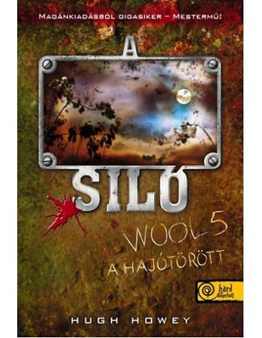 A Siló - Wool 5. - A hajótörött - Keménytábla