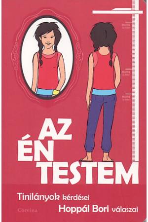 Az én testem - Tinilányok kérdései, Hoppál Bori válaszai