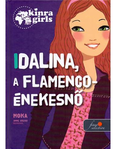 Kinra Girls 3. - Idalina, a flamenco-énekesnő - Keménytábla