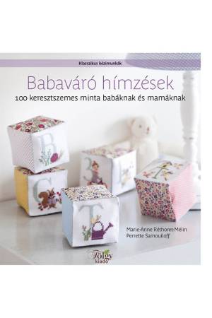 Babaváró hímzések - 100 keresztszemes minta babáknak és mamáknak