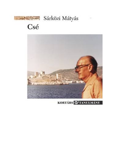 Csé - Cs. Szabó László életművei