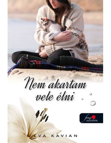 Nem akartam vele élni