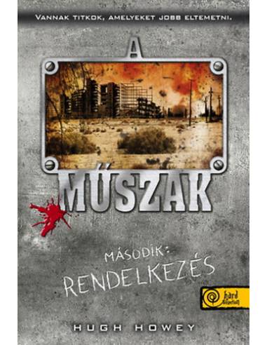 A műszak - Második: Rendelkezés - Puhatáblás