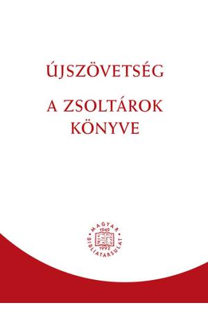 Újszövetség - A zsoltárok könyve - Revideált új fordítás (RÚF 2014)