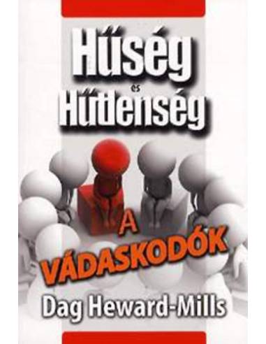 A vádaskodók - Hűség és hűtlenség