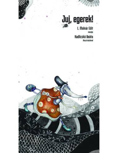 Juj, egerek!