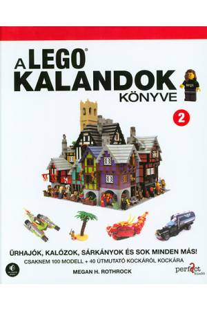 A LEGO kalandok könyve 2. - Űrhajók, kalózok, sárkányok és sok minden más!