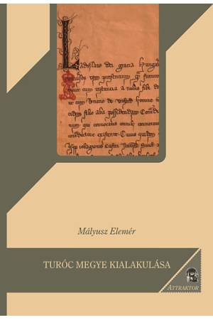 Turóc megye kialakulása