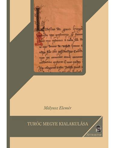 Turóc megye kialakulása