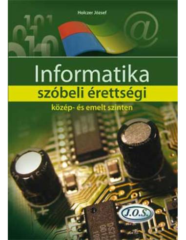 Informatika szóbeli érettségi közép- és emelt szinten