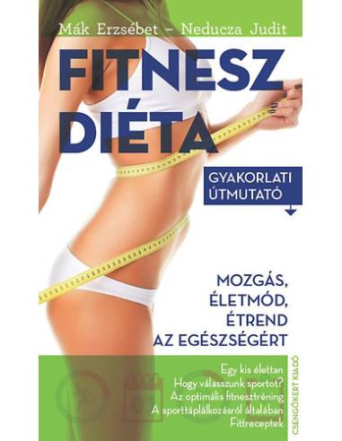 Fitneszdiéta - Gyakorlati útmutató