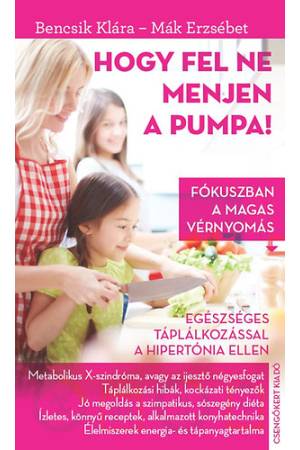 Hogy fel ne menjen a pumpa! - Fókuszban a magas vérnyomás