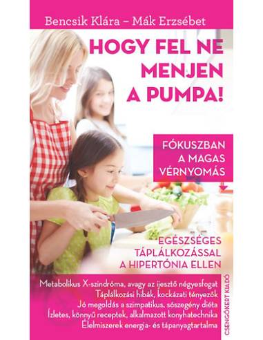 Hogy fel ne menjen a pumpa! - Fókuszban a magas vérnyomás