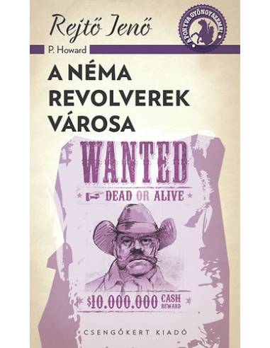 A néma revolverek városa