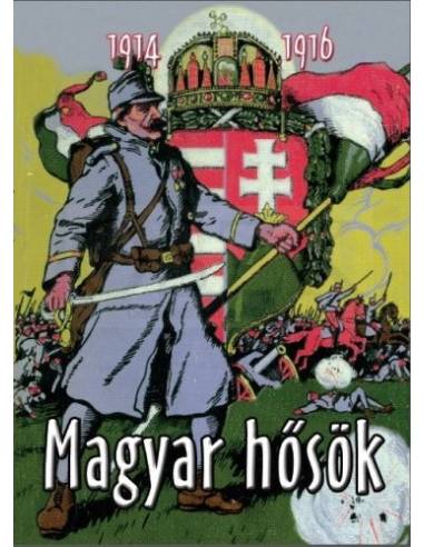 Magyar hősök - 1914-1916