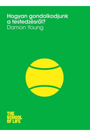 Hogyan gondolkodjunk a testedzésről?