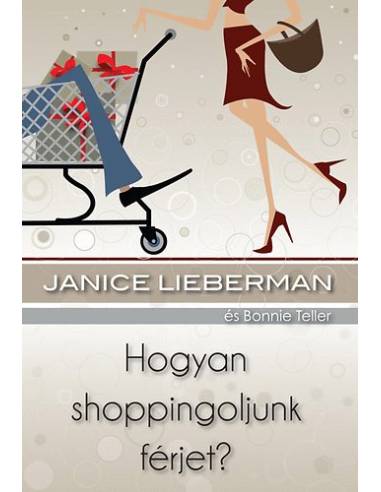 Hogyan shoppingoljunk férjet?