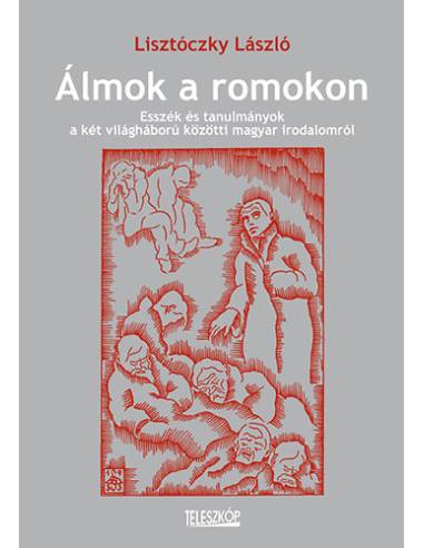 Álmok a romokon
