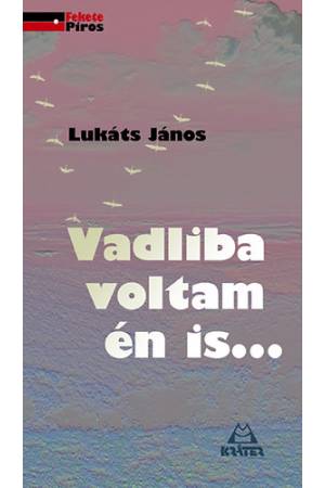 Vadliba voltam én is
