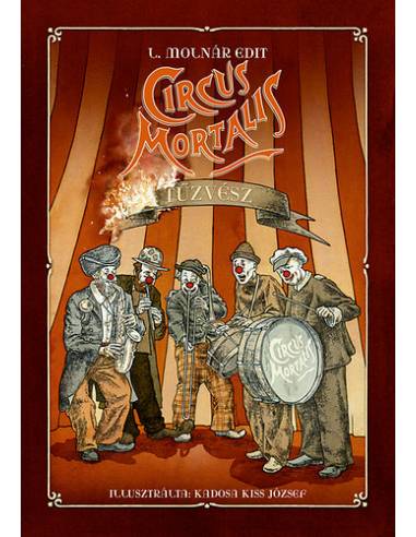Circus Mortalis - Tűzvész