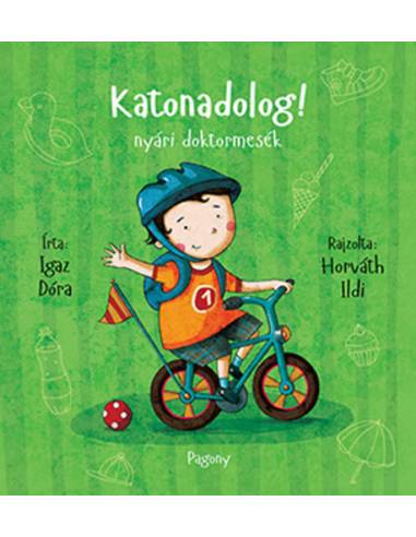 Katonadolog! - nyári doktormesék