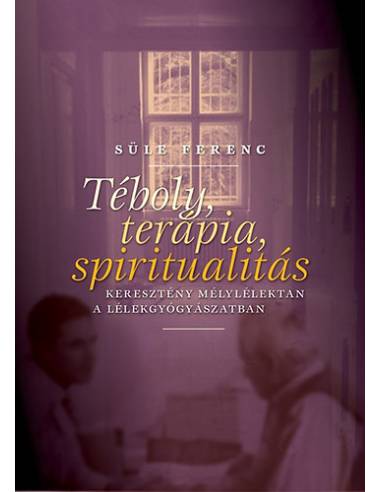 Téboly, terápia, spiritualitás