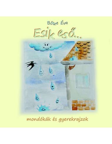 Esik eső - Mondókák és gyermekrajzok