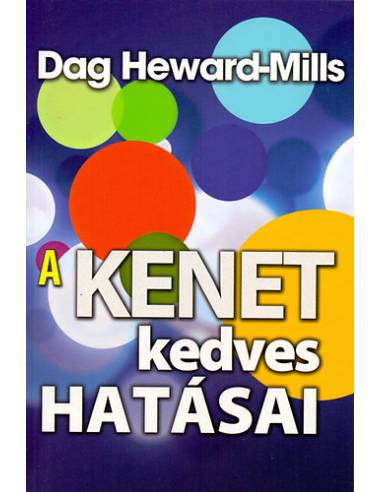 A kenet kedves hatásai