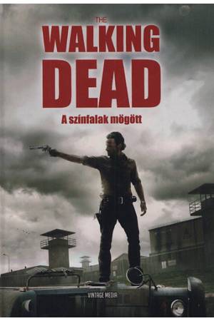 The Walking Dead - A színfalak mögött
