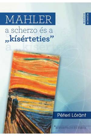 Mahler, a scherzo és a "kísérteties"