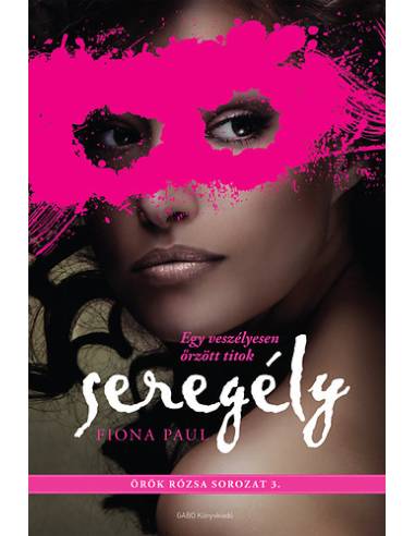 Seregély - Örök rózsa sorozat 3.