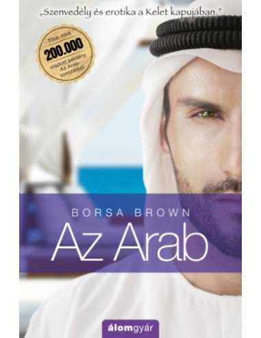 Az Arab (Arab 1.) - Szenvedély és erotika a Kelet kapujában