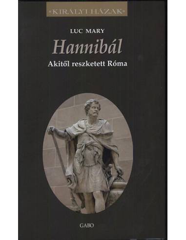 Hannibál - Akitől reszketett Róma -  Királyi házak