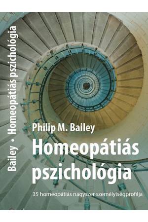 Homeopátiás pszichológia - 35 homeopátiás nagyszer személyiségprofilja