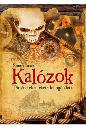 Kalózok - Történetek a fekete lobogó alatt
