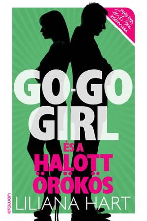 Go-go girl és a halott örökös - Go-go girl sorozat 3.