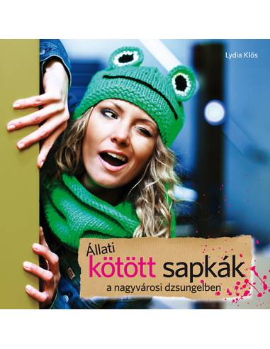 Állati kötött sapkák a nagyvárosi dzsungelben