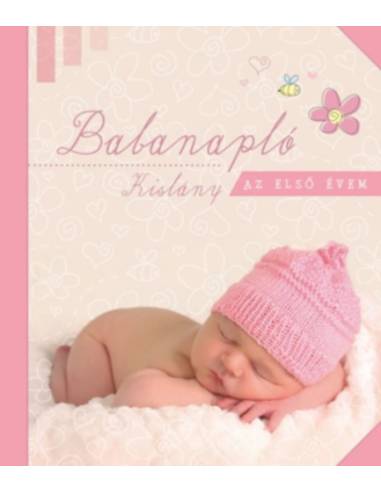 Babanapló - Kislány - Az első évem