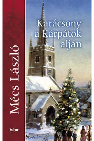 Karácsony a Kárpátok alján