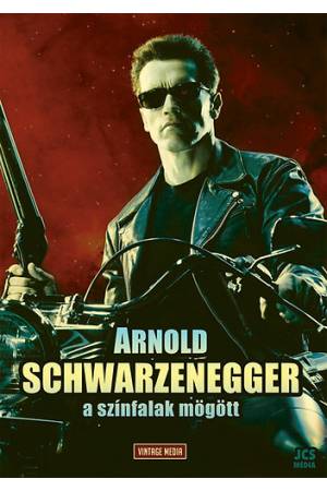 Arnold Schwarzenegger - A színfalak mögött