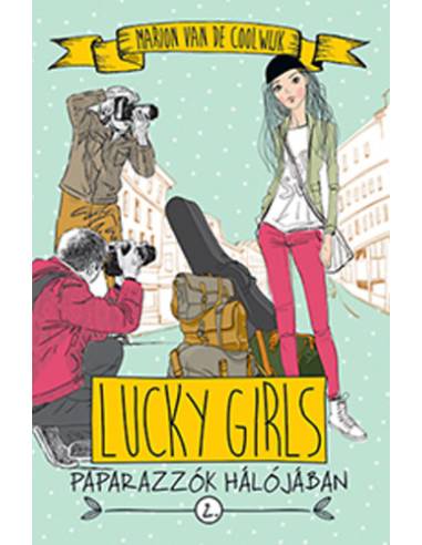 Lucky Girls 2. - Paparazzók hálójában