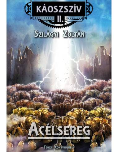 Acélsereg - Káoszszív II.