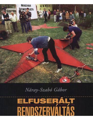 Elfuserált rendszerváltás
