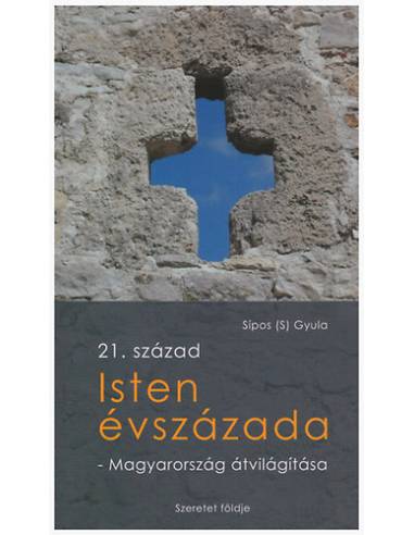 Isten évszázada - Magyarország átvilágítása